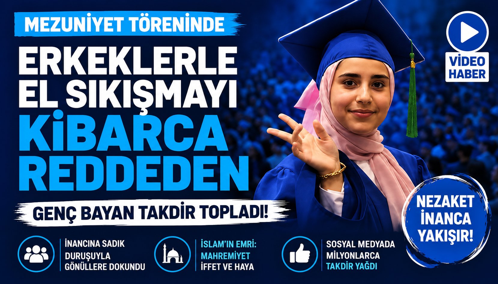 Mezuniyet Töreninde: Erkeklerle El Sıkışmadı