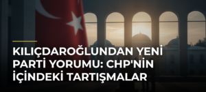 Kılıçdaroğlundan yeni parti yorumu: CHP’nin içindeki tartışmalar