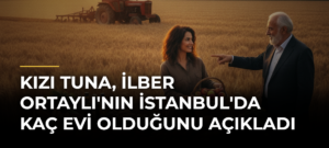 Kızı Tuna, İlber Ortaylı’nın İstanbul’da Kaç Evi Olduğunu Açıkladı