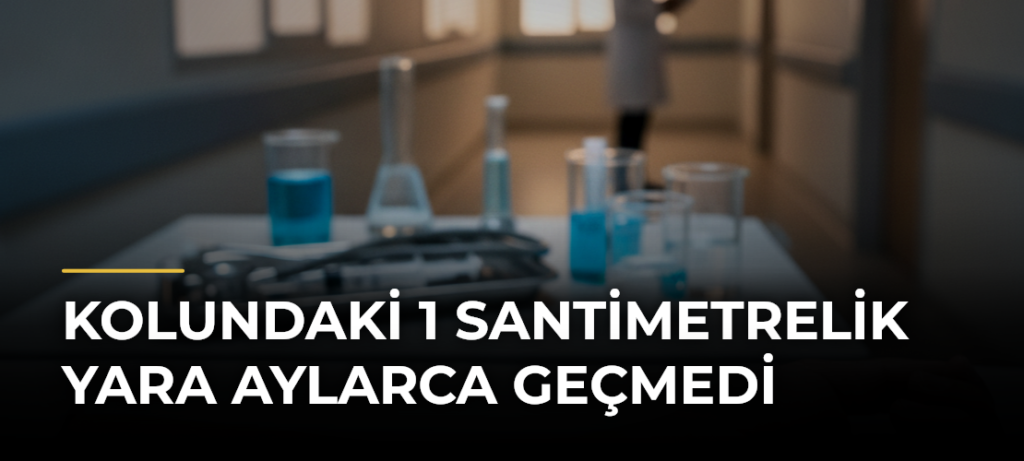 Kolundaki 1 Santimetrelik Yara Aylarca Geçmedi