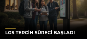 LGS tercih süreci başladı