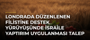 Londrada düzenlenen Filistine destek yürüyüşünde İsraile yaptırım uygulanması talep edildi