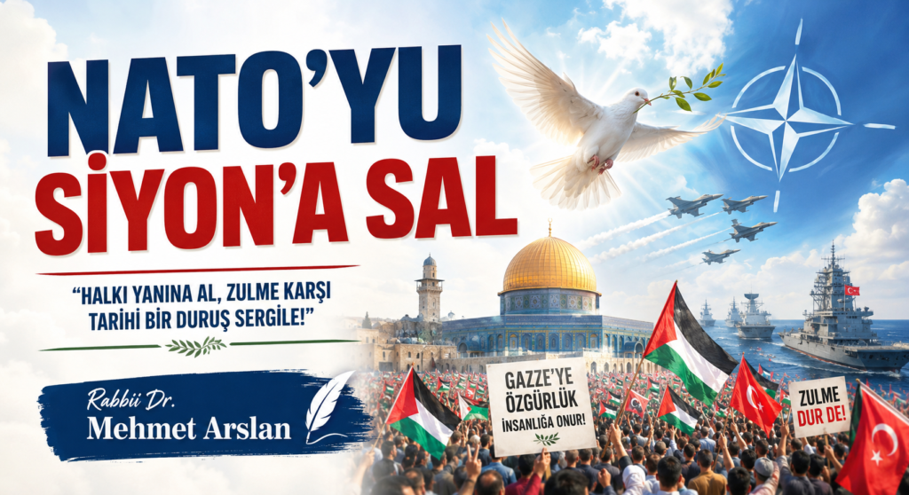 NATO’YU SİYON’A SAL