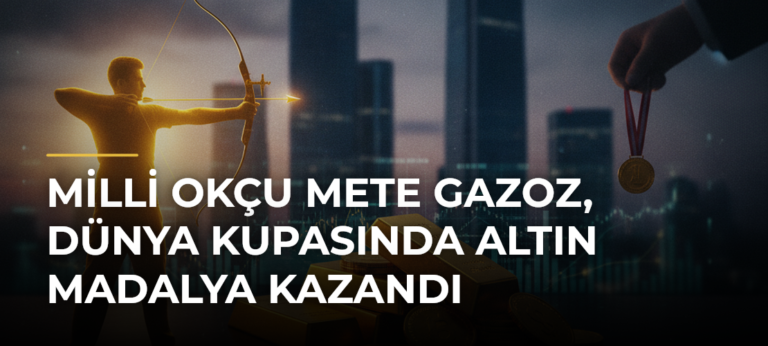 Milli okçu Mete Gazoz, Dünya Kupasında altın madalya kazandı