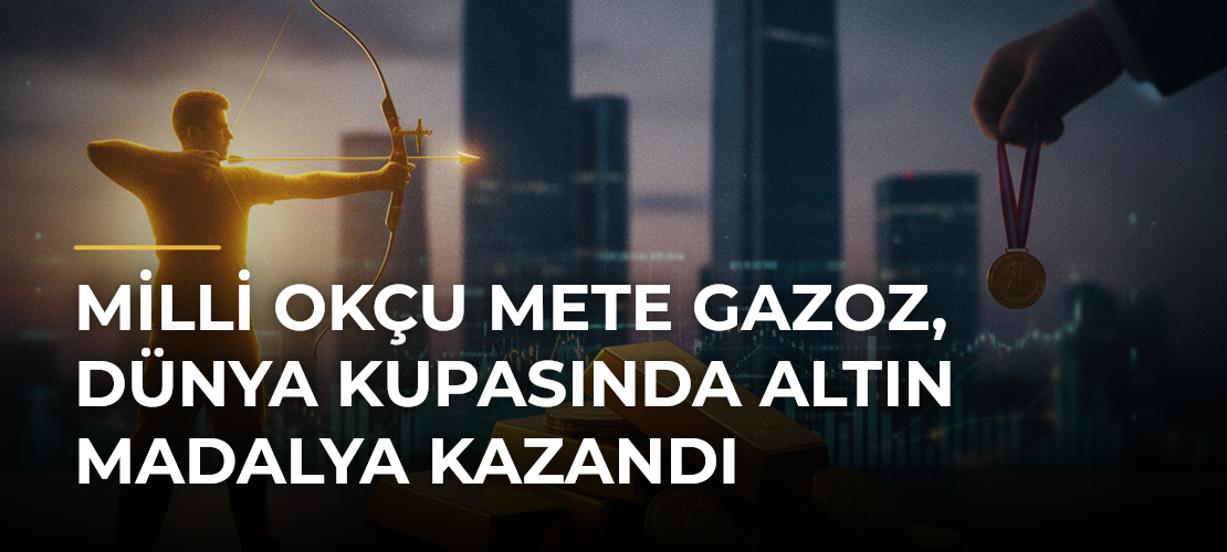 Milli okçu Mete Gazoz, Dünya Kupasında altın madalya kazandı