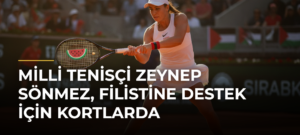 Milli tenisçi Zeynep Sönmez, Filistine destek için kortlarda