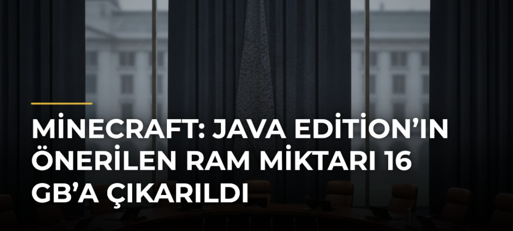 Minecraft: Java Edition’ın önerilen RAM miktarı 16 GB’a çıkarıldı