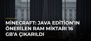 Minecraft: Java Edition’ın önerilen RAM miktarı 16 GB’a çıkarıldı