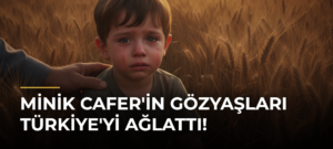 Minik Cafer’in Gözyaşları Türkiye’yi Ağlattı!