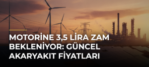 Motorine 3,5 Lira Zam Bekleniyor: Güncel Akaryakıt Fiyatları