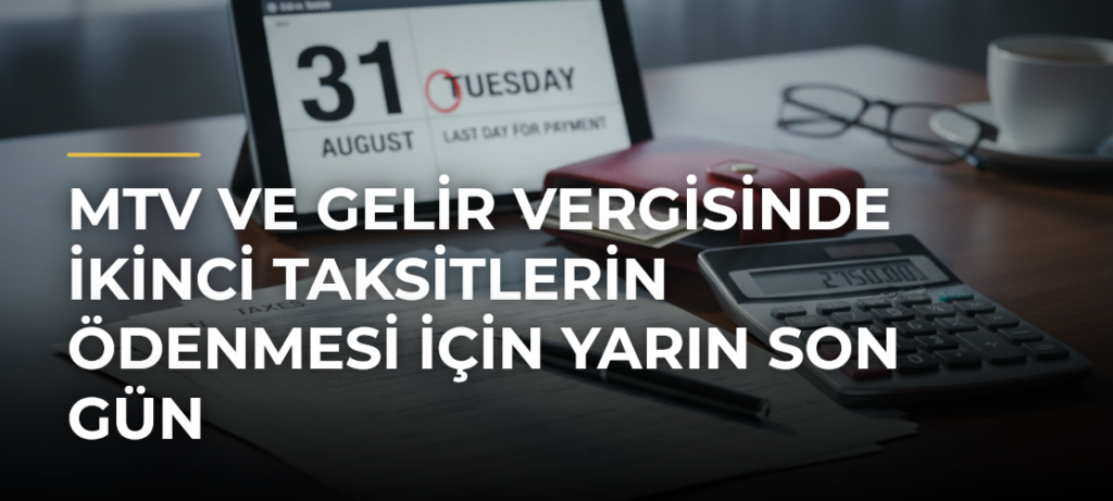 MTV ve gelir vergisinde ikinci taksitlerin ödenmesi için yarın son gün