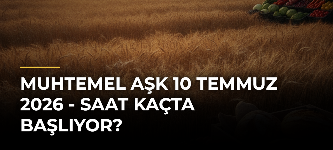 Muhtemel Aşk 10 Temmuz 2026 - Saat Kaçta Başlıyor?
