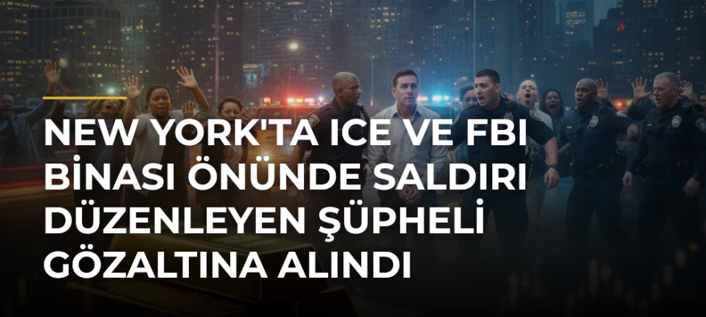 New York’ta ICE ve FBI binası önünde saldırı düzenleyen şüpheli gözaltına alındı