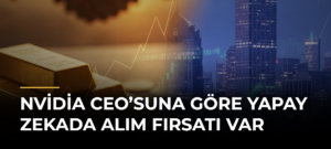 Nvidia CEO’suna Göre Yapay Zekada Alım Fırsatı Var