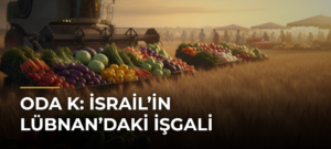 ODA K: İsrail’in Lübnan’daki İşgali
