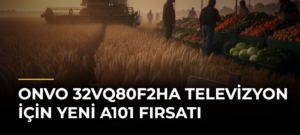Onvo 32VQ80F2HA Televizyon için Yeni A101 Fırsatı