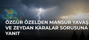 Özgür Özelden Mansur Yavaş ve Zeydan Karalar sorusuna yanıt