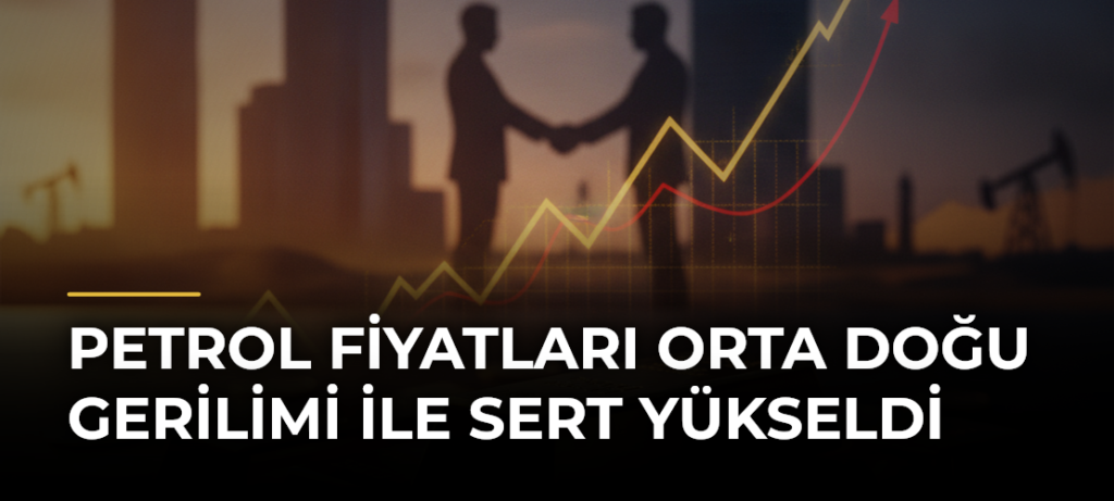 Petrol fiyatları Orta Doğu gerilimi ile sert yükseldi