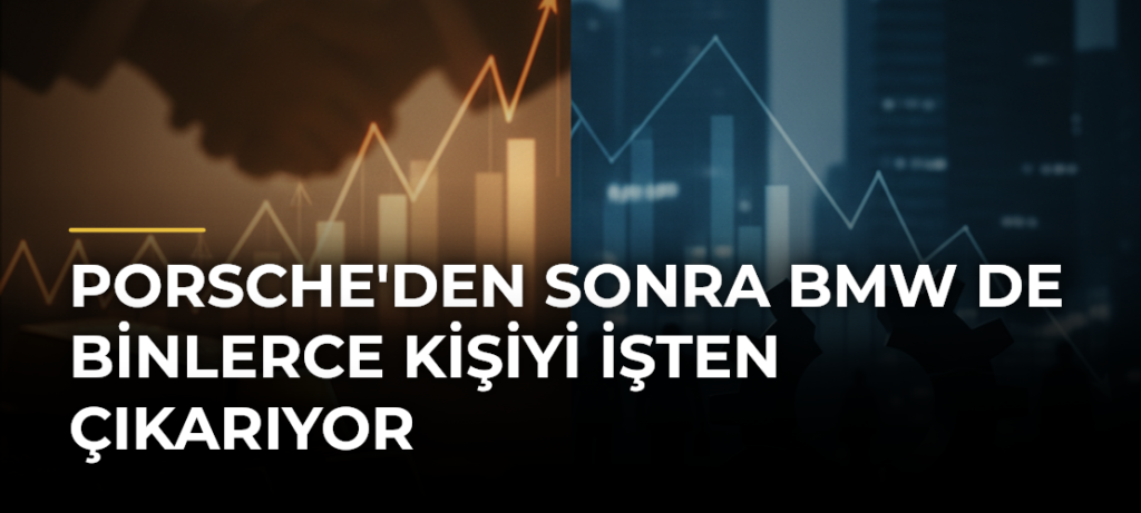 Porsche’den Sonra BMW de Binlerce Kişiyi İşten Çıkarıyor