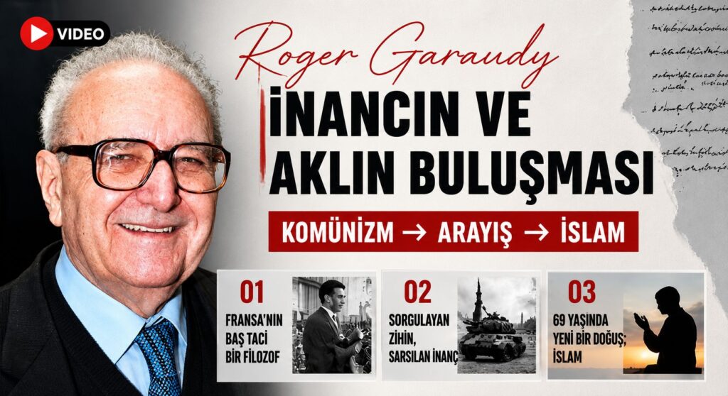 Roger Garaudy’nin, Komünizmden İslam’a Uzanan Hikayesi