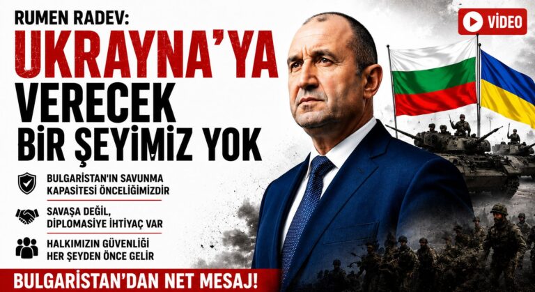 Bulgaristan: Ukrayna’ya Verecek Bir Şeyimiz Yok
