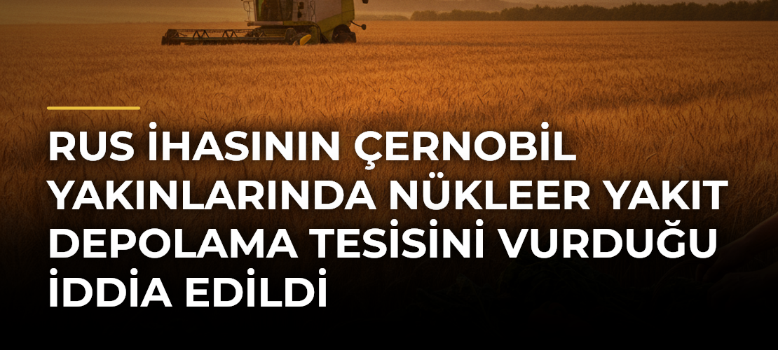 Rus İHAsının Çernobil yakınlarında nükleer yakıt depolama tesisini vurduğu iddia edildi