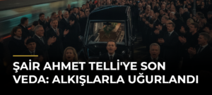 Şair Ahmet Telli’ye Son Veda: Alkışlarla Uğurlandı