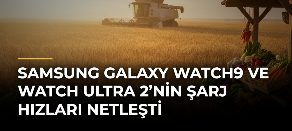 Samsung Galaxy Watch9 ve Watch Ultra 2’nin Şarj Hızları Netleşti