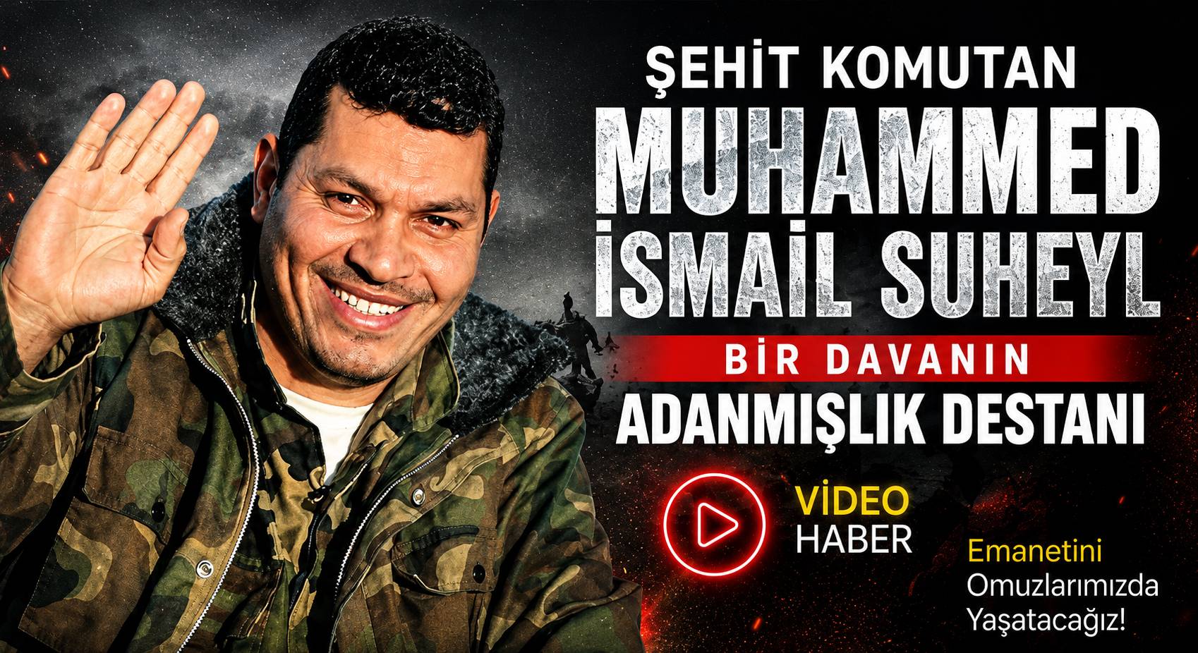 Şehit Komutan Muhammed İsmail Suheyl