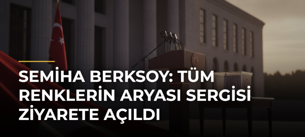 Semiha Berksoy: Tüm Renklerin Aryası Sergisi Ziyarete Açıldı