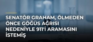 Senatör Graham, Ölmeden Önce Göğüs Ağrısı Nedeniyle 911’i Aramasını İstemiş