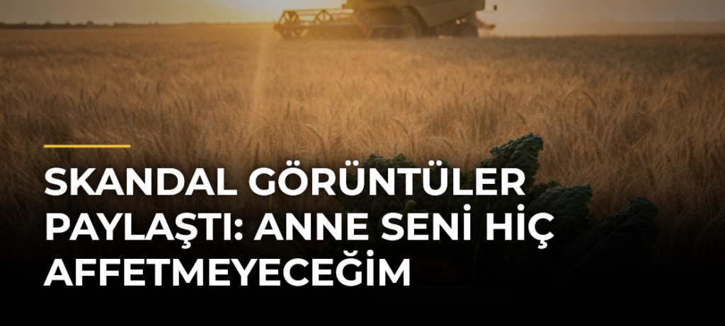 Skandal görüntüler paylaştı: Anne seni hiç affetmeyeceğim