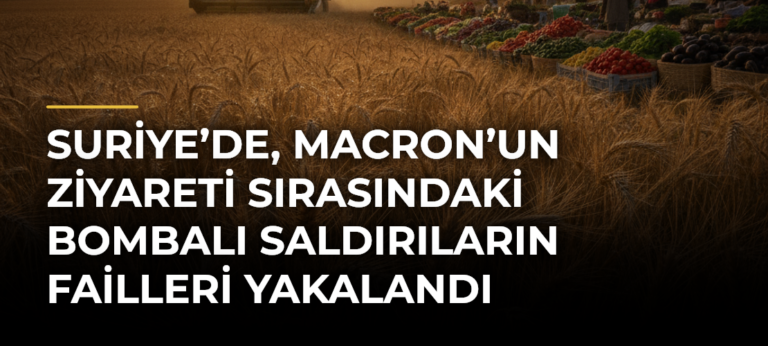 Suriye’de, Macron’un ziyareti sırasındaki bombalı saldırıların failleri yakalandı