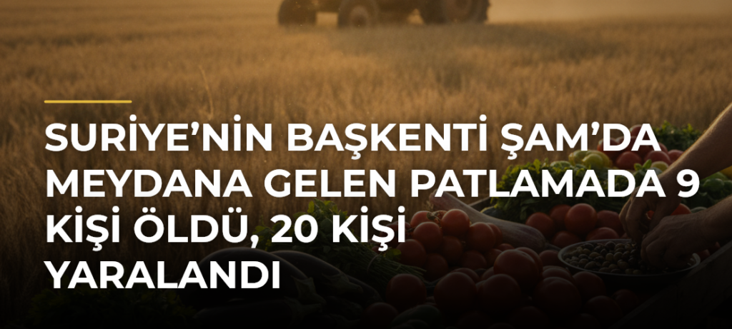 Suriye’nin başkenti Şam’da meydana gelen patlamada 9 kişi öldü, 20 kişi yaralandı