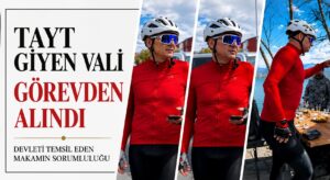 Tayt Giyen Vali Görevden Alındı