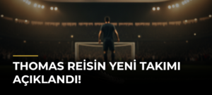 Thomas Reisin yeni takımı açıklandı!
