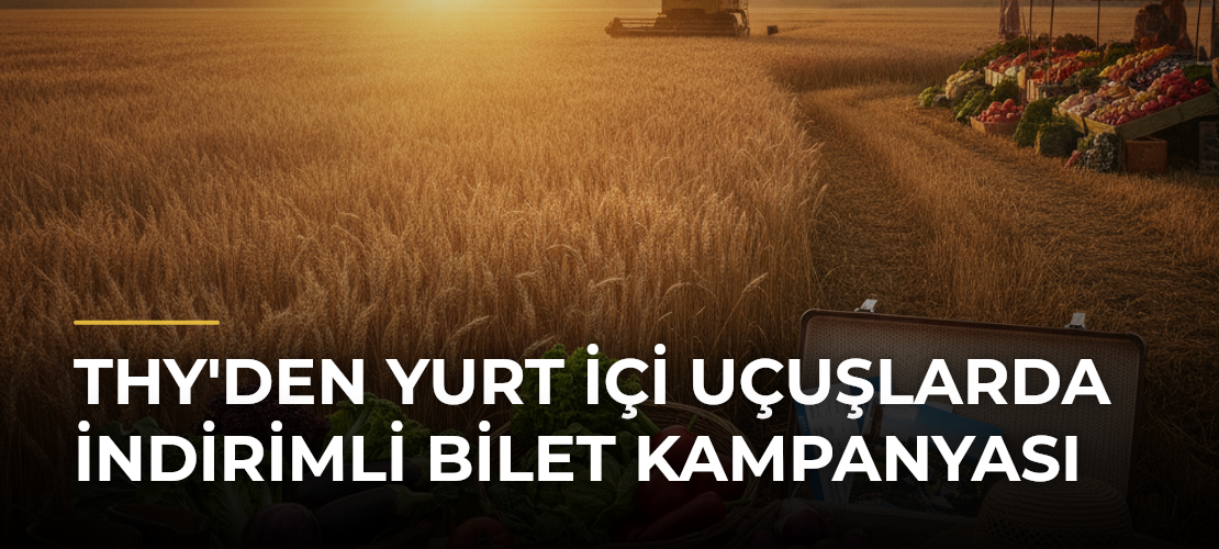 THY'den Yurt İçi Uçuşlarda İndirimli Bilet Kampanyası - Mirat Haber