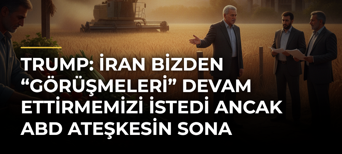 Trump: İran bizden “görüşmeleri” devam ettirmemizi istedi ancak ABD ateşkesin sona erdiğini açık bir dille bildirdi