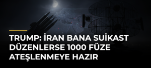 Trump: İran bana suikast düzenlerse 1000 füze ateşlenmeye hazır