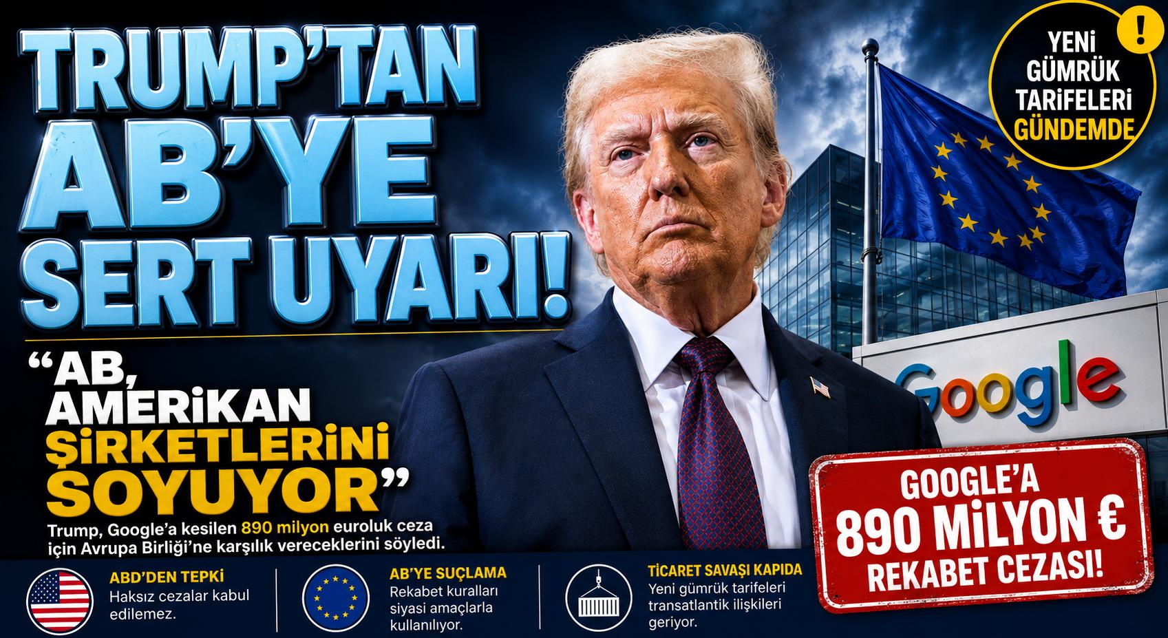 Trump, Avrupa Birliği Amerikan Şirketlerini Soyuyorlar