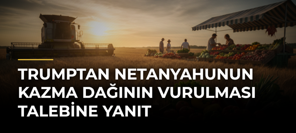 Trumptan Netanyahunun Kazma Dağının Vurulması Talebine Yanıt