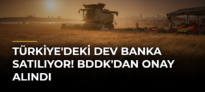 Türkiye’deki dev banka satılıyor! BDDK’dan onay alındı