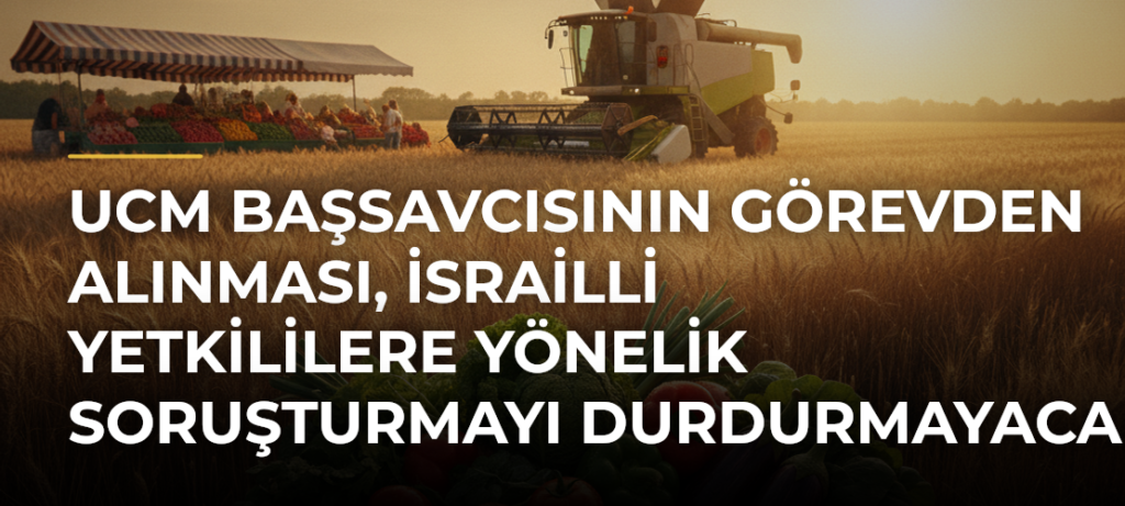 UCM Başsavcısının görevden alınması, İsrailli yetkililere yönelik soruşturmayı durdurmayacak