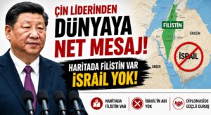 Çin Haritasında: Filistin Var, İsrail Yok!
