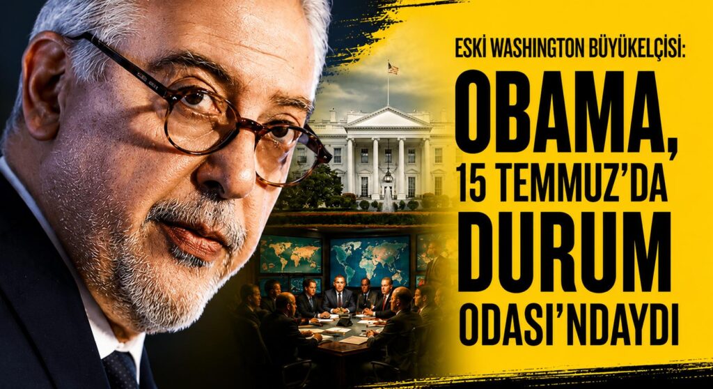Eski Büyükelçi Serdar Kılıç’tan 15 Temmuz İfşaatı