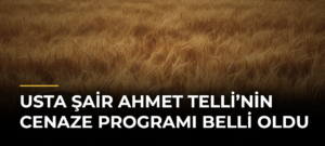 Usta şair Ahmet Telli’nin cenaze programı belli oldu