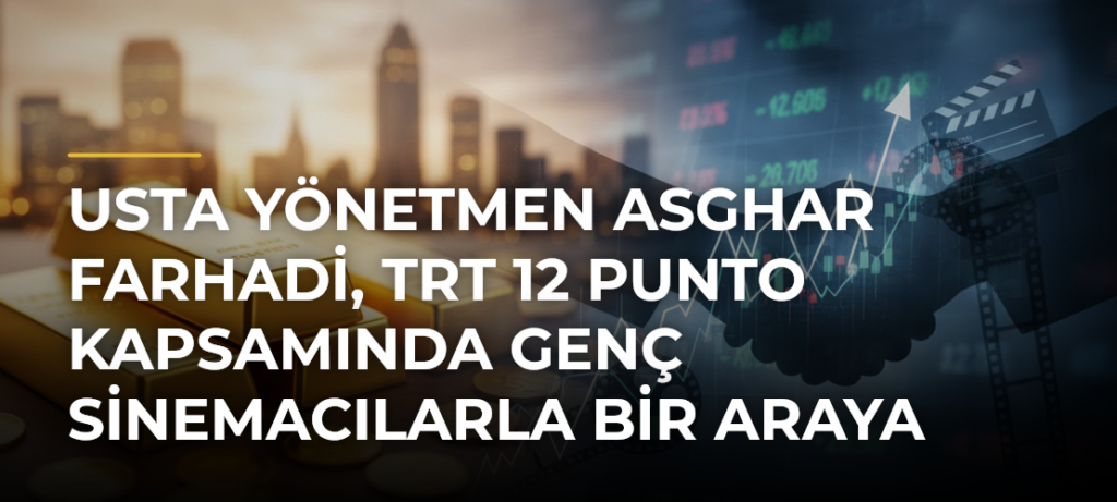 Usta yönetmen Asghar Farhadi, TRT 12 Punto kapsamında genç sinemacılarla bir araya geldi