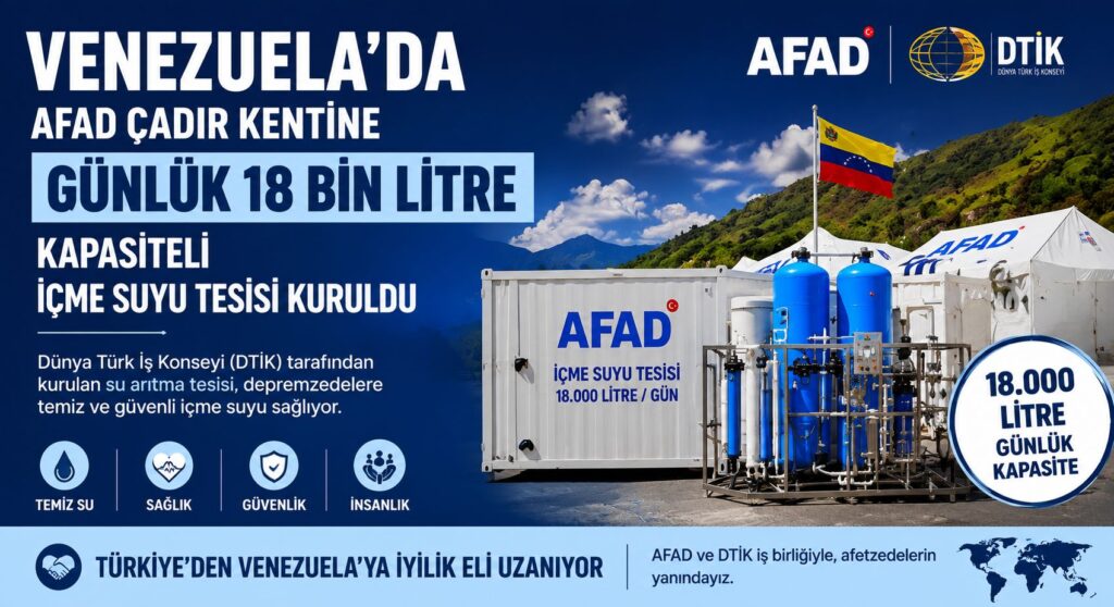 Venezuela’da, AFAD Çadır Kentine İçme Suyu Tesisi