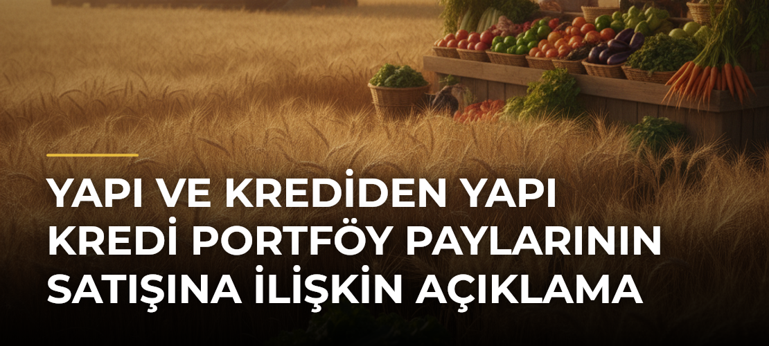 Yapı ve Krediden Yapı Kredi Portföy Paylarının Satışına İlişkin Açıklama - Mirat Haber