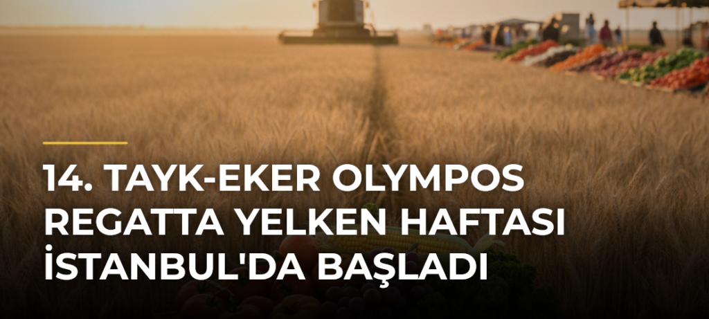 14. TAYK-Eker Olympos Regatta Yelken Haftası İstanbul’da Başladı